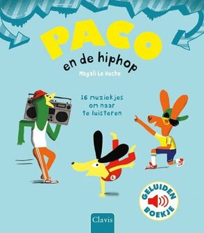 Paco en de HipHop (geluidenboek). 3+ / Clavis